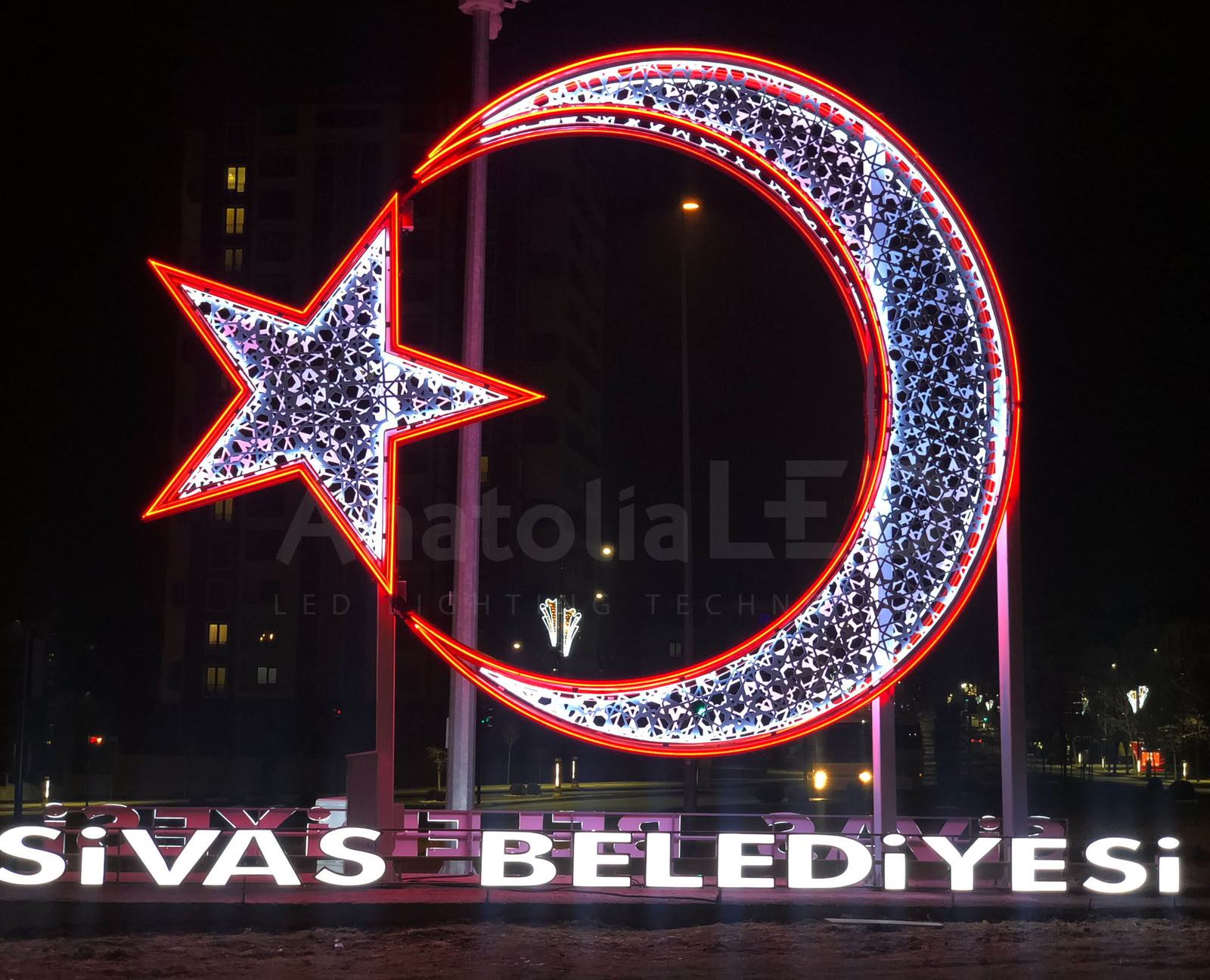 Anatolia LED | Sivas Belediyesi Ay Yıldız Motifli Şehir Görseli Yapım İşi / 2020